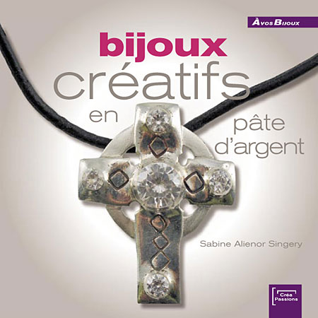 ... bijoux format 120 pages bijoux crÃ©atifs en pÃ¢te d argent dÃ©couvrez