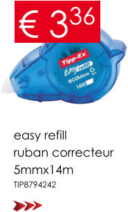 € 336 easy refill ruban correcteur 5mmx14m  TIP8794242