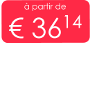 à partir de € 3614