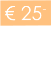 € 25-