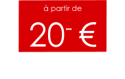 à partir de 20- €