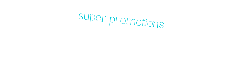 super promotions