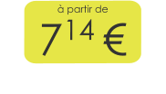 à partir de 714 €