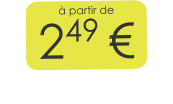 à partir de 249 €