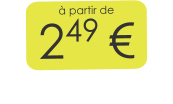 à partir de 249 €