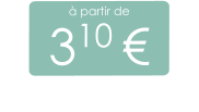 à partir de 310 €