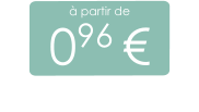 à partir de 096 €