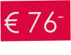 € 76-